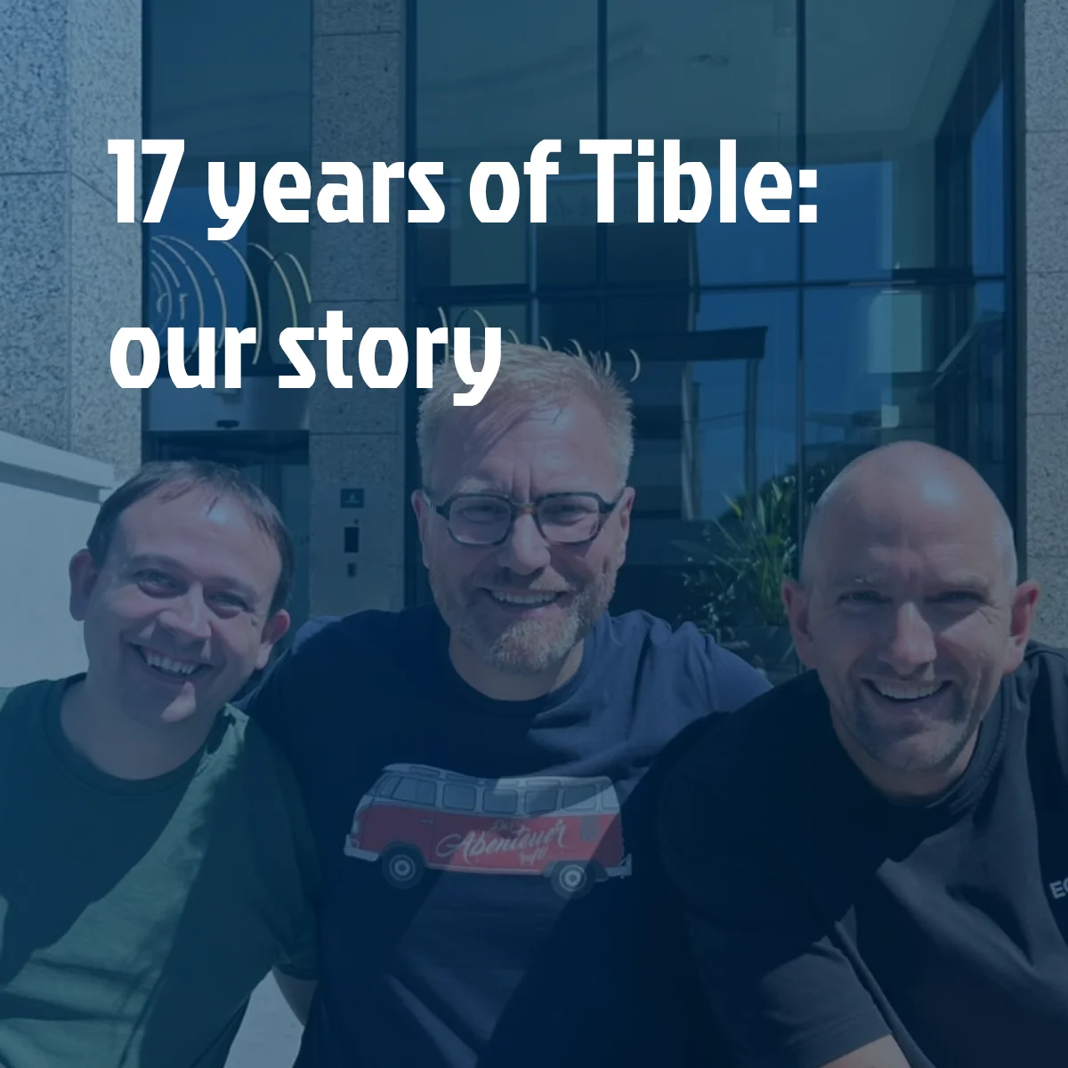 Founder Merijn on 17 years of Tible: “I started without a grand plan, so I never dared to dream of this”