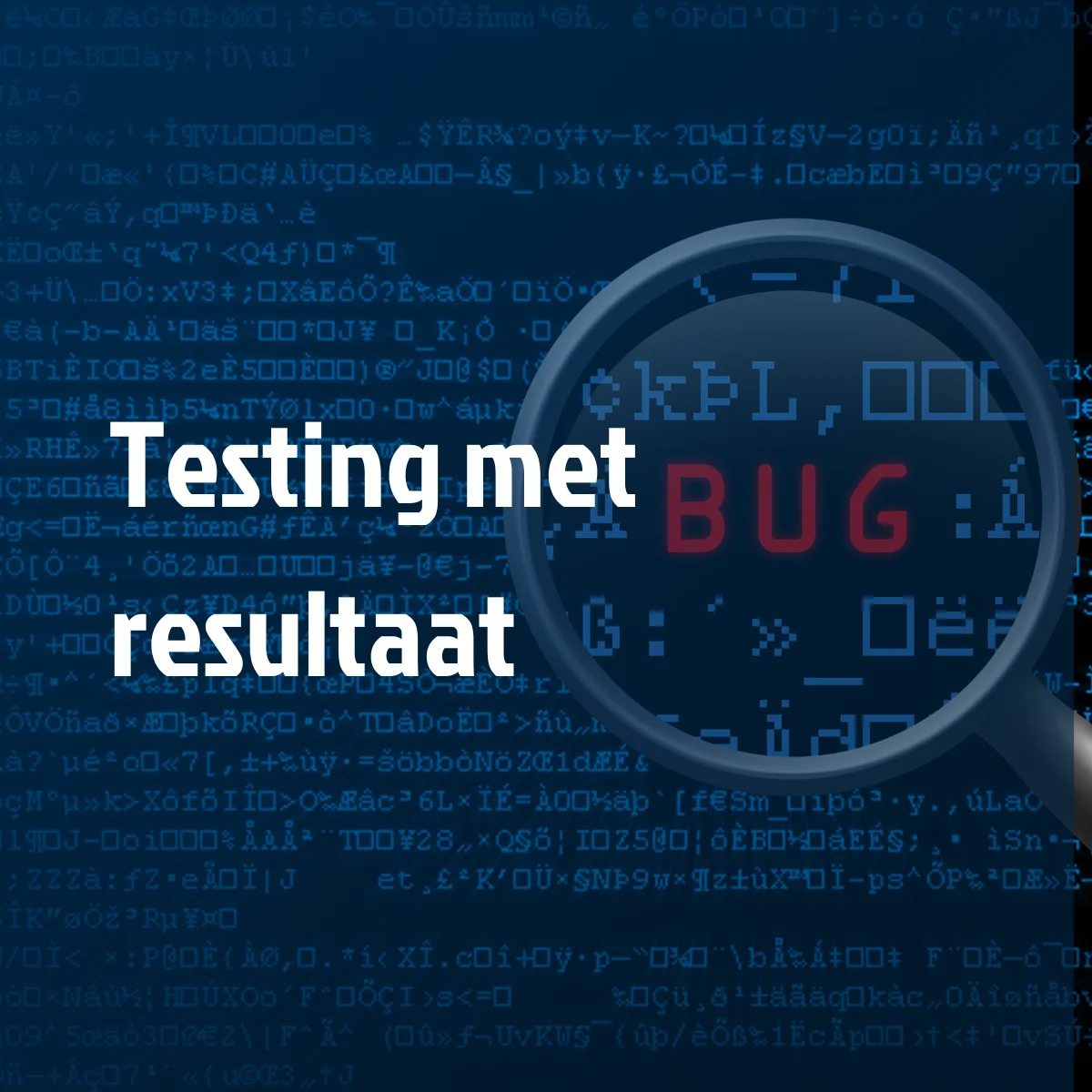 Software testen zonder gedoe (en mét resultaat)